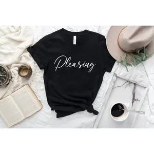 The Pleasing Shirt, Pleasing Shirt,Cute Women Shirt,Pleasing Tee,Pleasing T-Shirt,Cute Girl Shirt,Women Shirt,Woman Gift,Cute Pleasing Shirt