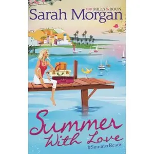 USED-Summer With Love: The Spanish Consultant (The Westerlings, Book 1) / The Greek Children's Doctor (The Westerlings, Book 2) / The English Doctor's Baby (The Westerlings, Book 3) by Sarah Morgan (Paperback)