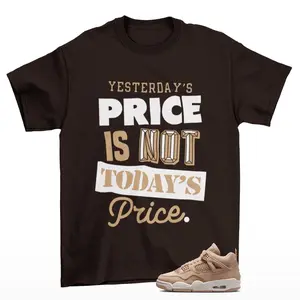 Pricey Sneaker Tee Shirt Brown to Match Jordan 4 Cozy Girl