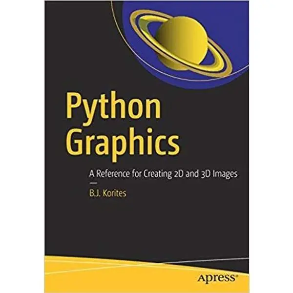 USED Book - Python Graphics: A Reference for Creating 2D and 3D Images by B.J. Korites (Paperback)
