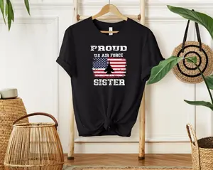 Proud Air Force Sister Shirt, Custom Air Force Shirt, Air Force Soldier Shirt, Military Graduation Shirt, Support our Troops Shirt
