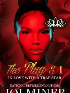 The Plug & I: In Love with a Trap Star - Signed Urban Romance Paperback