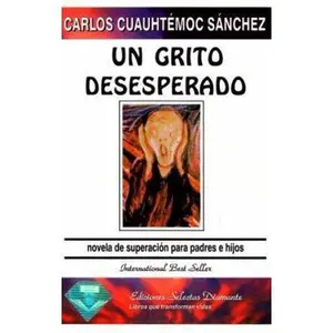 USED-Un grito desesperado by Carlos C. Sanchez (Paperback)