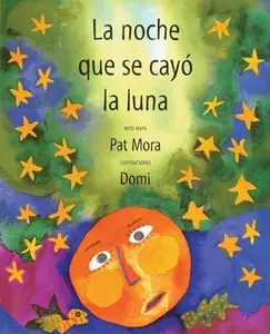 USED-La noche que se cayo la luna: Mito Maya by Pat Mora (Hardcover)