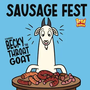 Sausage Fest: Starring: Becky The Throat Goat (Rejected Children's Books) Paperback – January 8, 2025