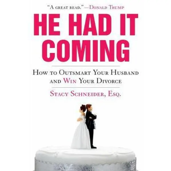 USED Book - He Had It Coming: How to Outsmart Your Husband and Win Your Divorce by Schneider, Stacy (Paperback) - english