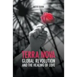 USED-Terra Nova. Global Revolution and the Healing of Love by Duhm, Dieter (Paperback)