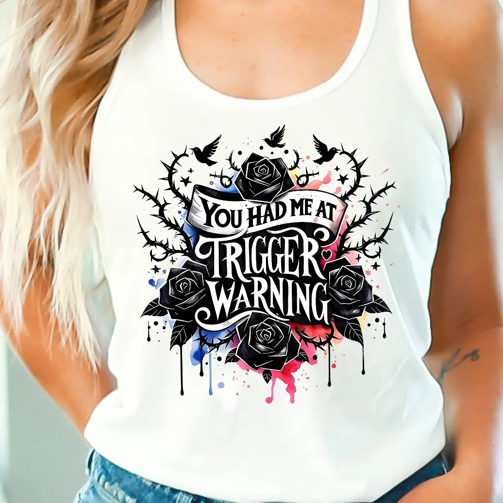 You Had Me At Trigger Warning Tank Top, Dark Romance, Spicy Reader, Booktok, Gift For Book Lover