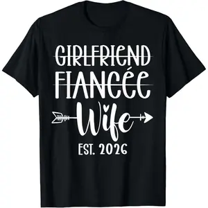 Girlfriend Fiance Wife 2026 Just Married Wedding Honeymoon T-Shirt Pure Cotton Graphic Tees Menswear Top: Gifts for Men & Women
