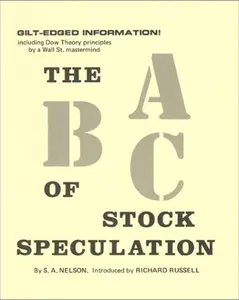 USED-ABC of Stock Speculation (Fraser Publishing Library) by S. A. Nelson (Paperback)