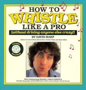 USED-How to Whistle Like a Pro by Harp, David (Paperback)