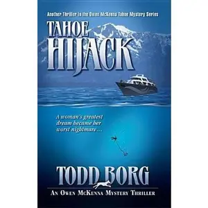 USED-Tahoe Hijack (An Owen McKenna Mystery Thriller) by Todd Borg (Paperback)