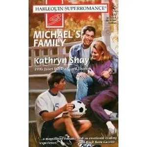 USED-Michael's Family (Harlequin Superromance No. 727) by Kathryn Shay (Unknown)