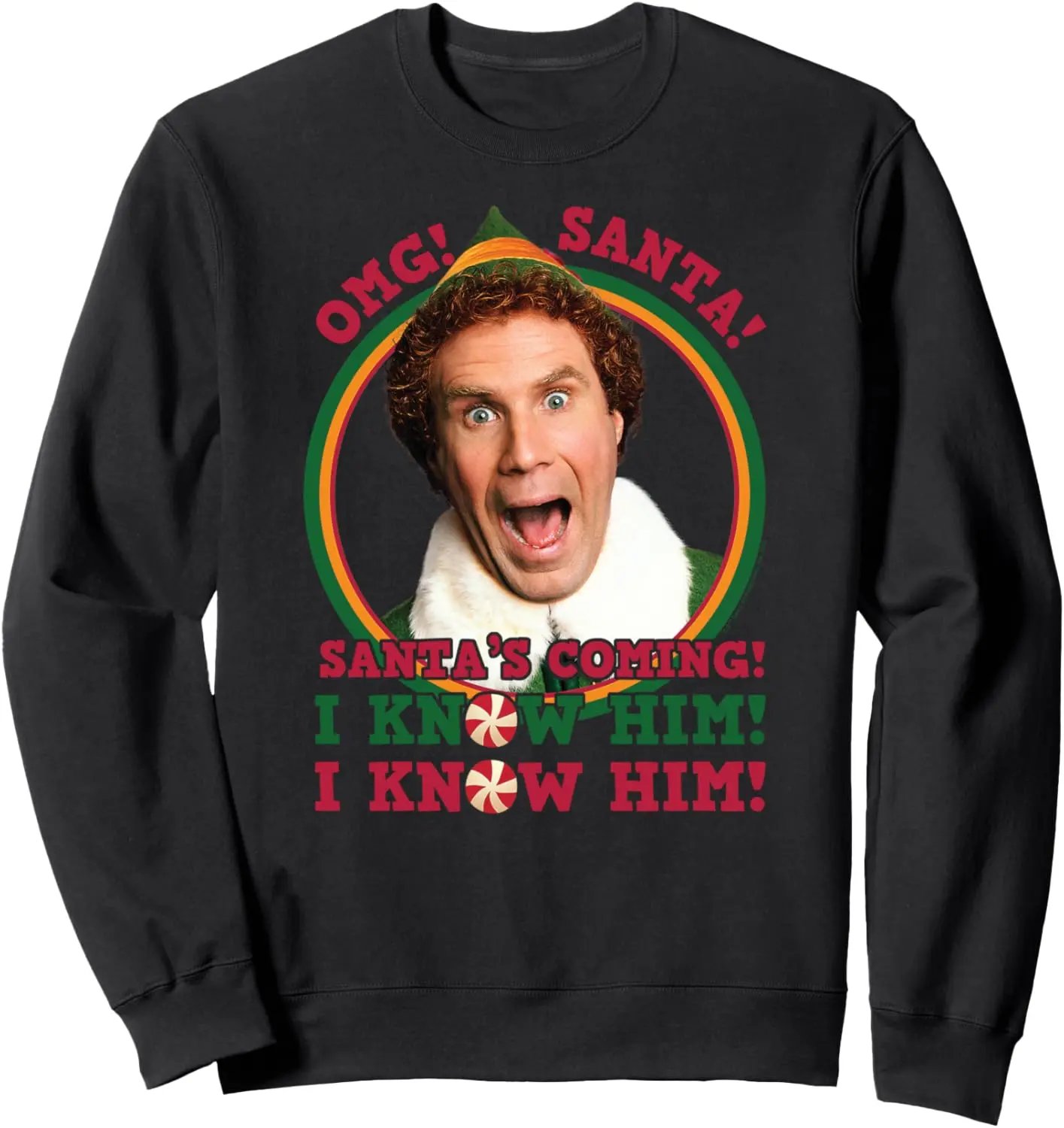 Elf - OMG Santa I Know Him Sweatshirt