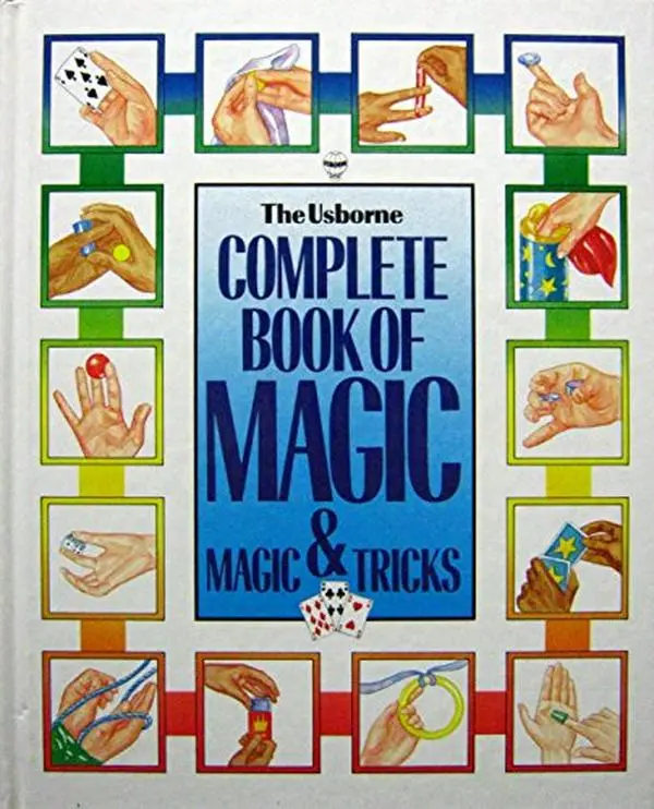 USED-The Usborne Complete Book of Magic & Magic Tricks by Cheryl Evans (Hardcover)