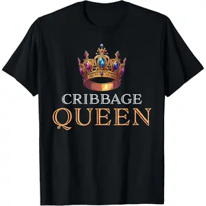 100% Cotton Funny Cribbage Queen Cribbage Lover Board Game T-Shirt