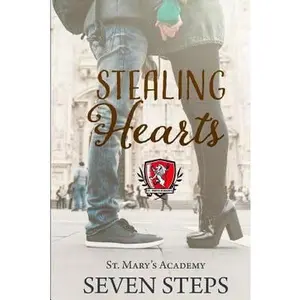 USED-Stealing Hearts: A Stand Alone YA Contemporary Romance by Steps, Seven (Paperback)