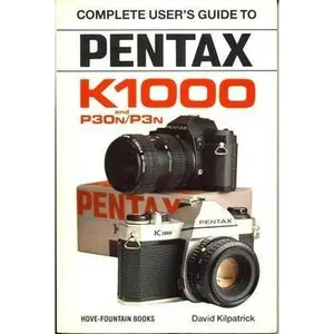 USED-Pentax K1000, P30N/P3N and P30T by David Kilpatrick (Paperback)