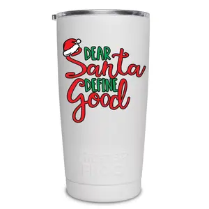 20oz Tumbler - Dear Santa Define Good