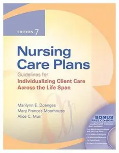 USED-Nursing Care Plans: Guidelines for Individualizing Client Care Across the Life Span by Marilynn Doenges (Paperback)