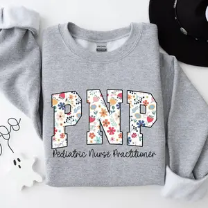 Floral PNP Nurse Sweatshirt, Flower PNP Nurse Shirt, PNP Nurse Gift, Pediatric Nurses Practitioner Hoodie, Nursing Gift Cotton Crewneck