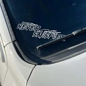 Never satisfied 2.0 decal