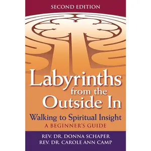 USED-Labyrinths from the Outside in (2nd Edition): Walking to Spiritual Insight--A Beginner's Guide by Schaper, Donna (Paperback)