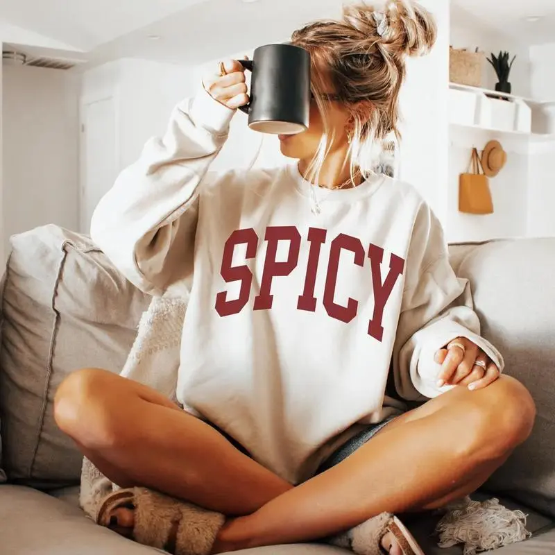 [Sale off up to 50%] Spicy Crewneck Varsity Sweatshirt, Funny Sweatshirt, Gifted For Her, Sarcastic Sassy Shirt, Cute Sweatshirts For Women, Cozy Sweatshirt, Graphic Streetwear shirt