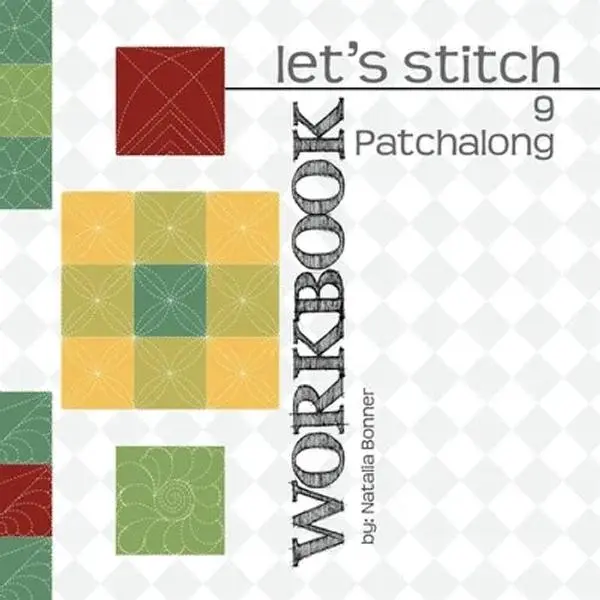 Let's Stitch 9 Patchalong Workbook by Natalia Bonner: 9 Adorable 9 Patch designs - Paperback