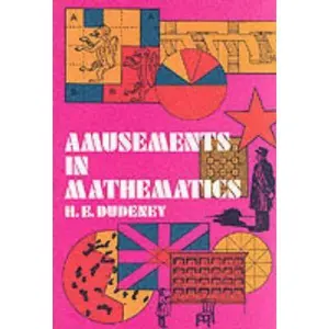 USED-Amusements in Mathematics by Dudeney, Henry E. (Paperback)