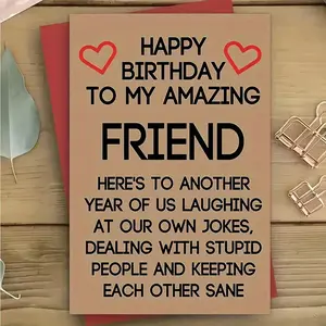 Birthday Card with Envelope, 1 Count Humorous Greeting Card for Friend's Birthday, Friendship Card, Positive Message Card, Best Friend Birthday Gift