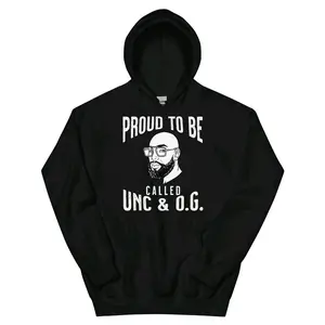 Proud To Be Called UNC & O.G. Hoodie - Black Hooded Sweatshirt with Bold White Graphic