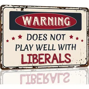 Funny Garage Signs Republican Conservative Political Humor Metal Tin Sign Sarcastic Wall Decor Man Cave Accessories Vintage Bar Decor For Home Funny Bar Gifts Little Man Cave Sign Warning Does Not Play Well With Liberals 12 X 8 Inches