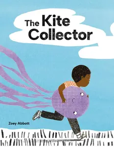 The Kite Collector -- Zoey Abbott, Hardcover