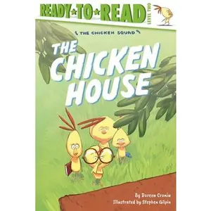 USED-The Chicken House: Ready-To-Read Level 2 by Cronin, Doreen (Paperback)