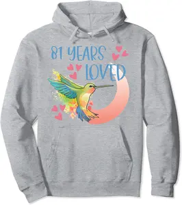 81 Year old birthday years loved for woman hummingbird Pullover Hoodie - Nicketanic Shop 82B0982NGFLV