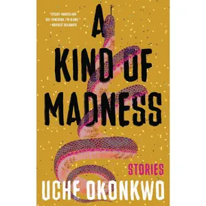 USED Book - A Kind of Madness: Stories by Okonkwo, Uche (Paperback) - english