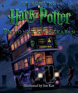 Harry Potter and the Prisoner of Azkaban: The Illustrated Edition (Harry Potter, Book 3): Volume 3 -- Jim Kay - Hardcover
