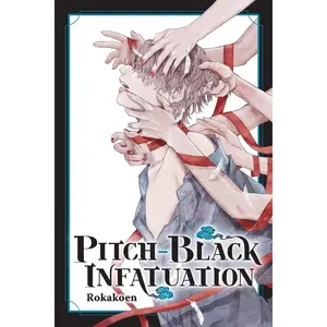 Pitch-Black Infatuation -- Rokakoen - Paperback