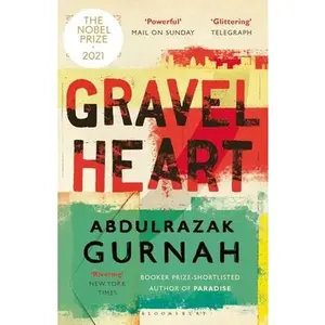 USED-Gravel Heart: By the Winner of the 2021 Nobel Prize in Literature by Gurnah, Abdulrazak (Paperback)