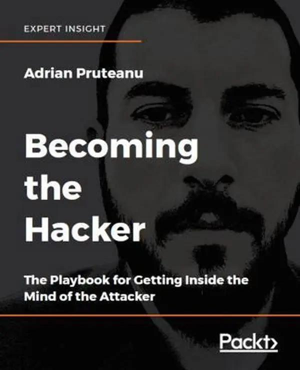 USED-Becoming the Hacker by Pruteanu, Adrian (Paperback)