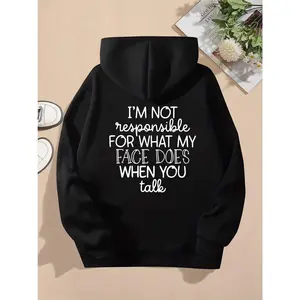 Funny Quote Hoodie Women's Long Sleeve Hooded I Am Not Responsible For What My Face Does When You Talk Humorous Attitude Boho Print Casual Dressy Outfit Womenswear Sweatshirts Tops Pullover Black