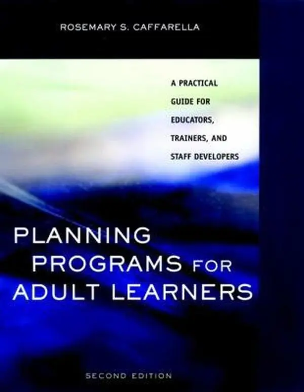 USED Book - Planning Programs for Adult Learners: A Practical Guide for Educators, Trainers, and Staff Developers, 2nd Edition by Rosemary S. Caffarella (Paperback) - english