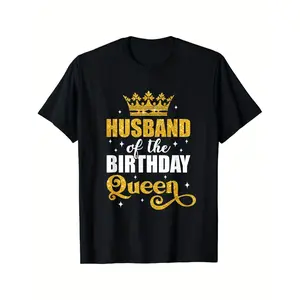 Men'S Birthday Queen Husband T-Shirt | Crew Neck, Short Sleeves, All-Season, Casual Wear, Perfect for Valentine'S Day, New Year'S Day, Father'S Day, Christmas, Thanksgiving, Vintage Style, Regular Fit, Slight Stretch Fabric