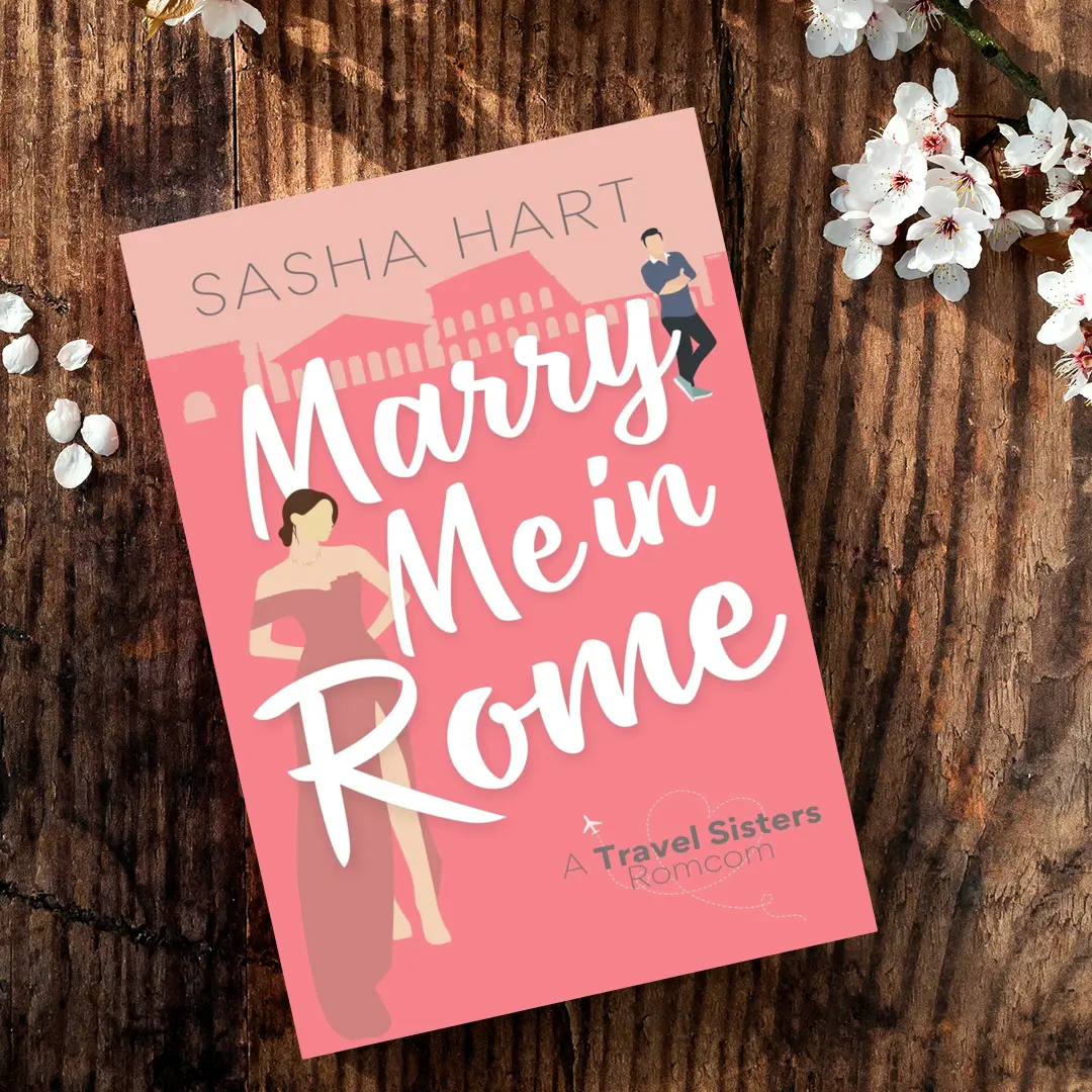 Marry Me in Rome (Travel Sisters #2) Signed Paperback - romance novel by Sasha Hart