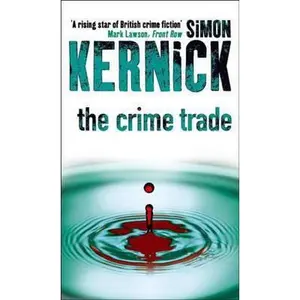 USED-The Crime Trade by Simon Kernick (Paperback)