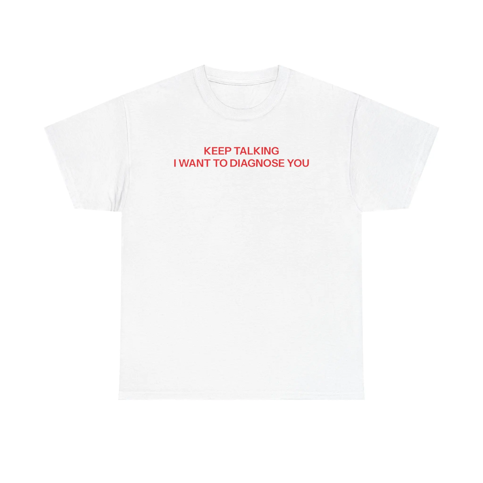 Keep talking T-shirt Keep talking T-shirt