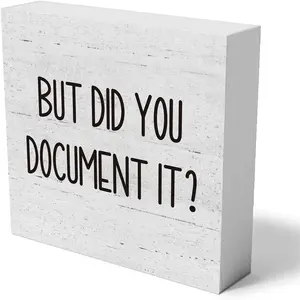But Did You Document It Box Sign, 1 Count Funny Office Desk Decor, Rustic Farmhouse Square Desk Decor Sign for Shelf, Desk Signage Decoration