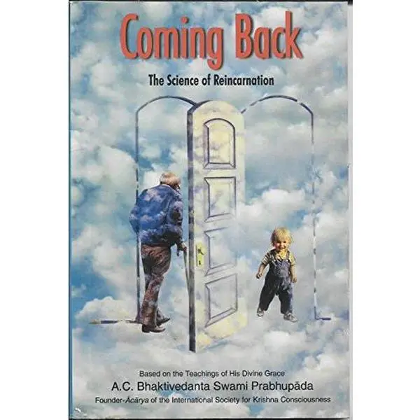 USED-Coming Back: The Science Of Reincarnation by A.C. Bhaktivedanta (Paperback)