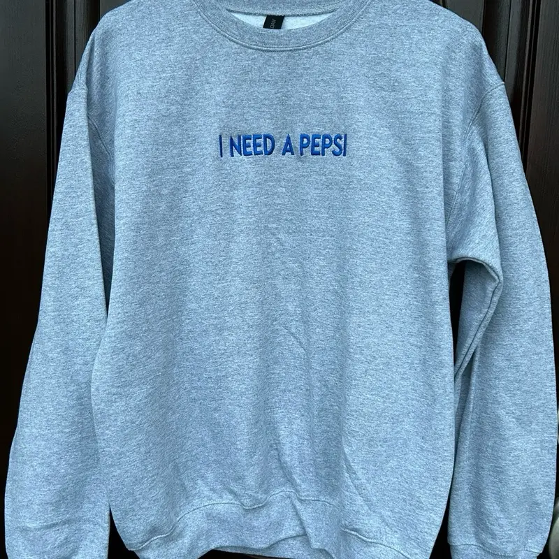Embroidered "I NEED A PEPSI/DIET PEPSI" Royal thread trendy minimalist crewneck sweatshirt soda pop lover caffeine addict viral
